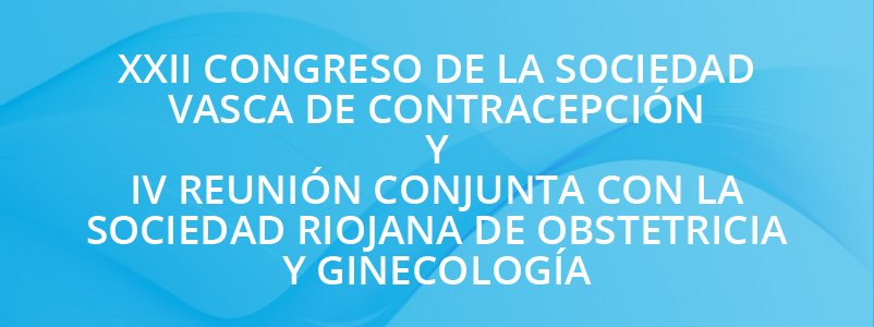 XXII Congreso de la Sociedad Vasca de Contracepción